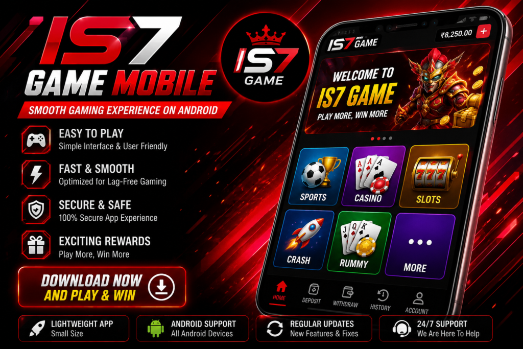 IS7 Game Mobile app for Android with smooth gaming interface